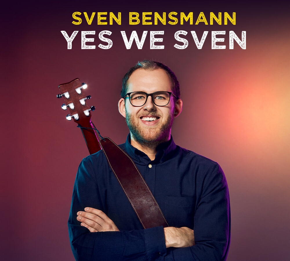 Sven Bensmann: Yes we Sven